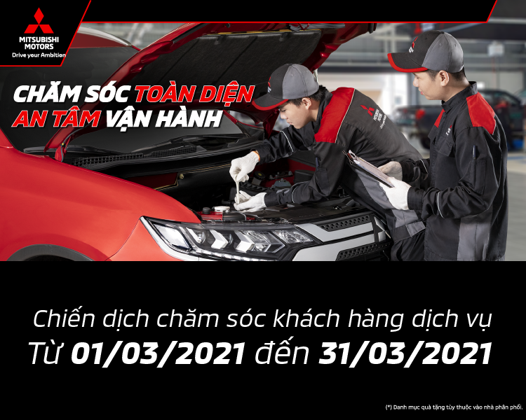 MITSUBISHI VIỆT NAM TRIỂN KHAI CHIẾN DỊCH CHĂM SÓC KHÁCH HÀNG DỊCH VỤ ĐẦU NĂM 2021